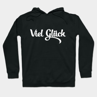 Viel Glück Hoodie